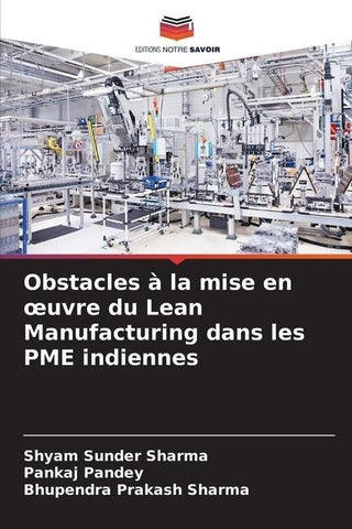 Obstacles à la mise en ¿uvre du Lean Manufacturing dans les PME indiennes