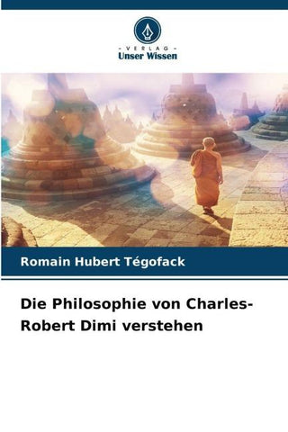 Die Philosophie von Charles-Robert Dimi verstehen