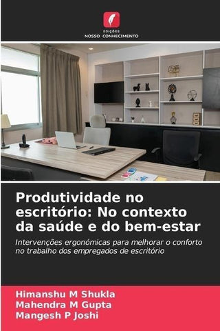 Produtividade no escritório: No contexto da saúde e do bem-estar