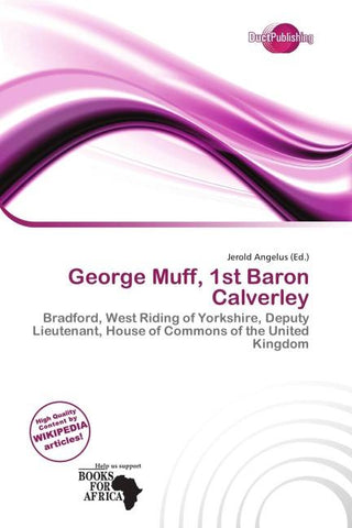 George Muff, 1st Baron Calverley