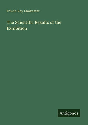 The Scientific Results of the Exhibition