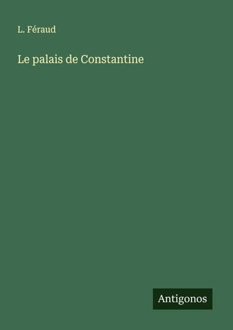 Le palais de Constantine