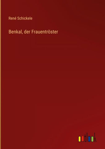 Benkal, der Frauentröster