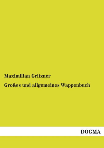 Großes und allgemeines Wappenbuch