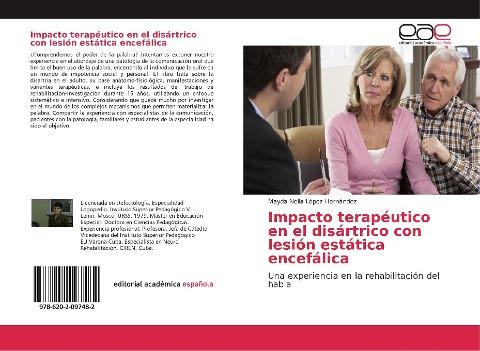 Impacto terapéutico en el disártrico con lesión estática encefálica