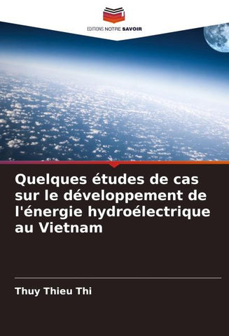 Quelques études de cas sur le développement de l'énergie hydroélectrique au Vietnam