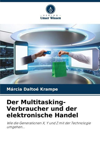 Der Multitasking-Verbraucher und der elektronische Handel