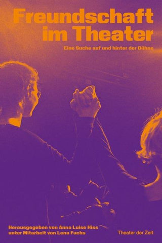 Freundschaft im Theater