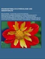 Krankheitsbild in Gynäkologie und Geburtshilfe