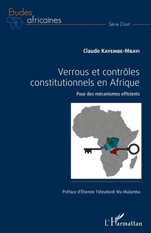 Verrous et contrôles constitutionnels en Afrique