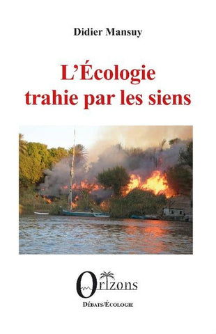 L'Écologie trahie par les siens
