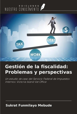 Gestión de la fiscalidad: Problemas y perspectivas