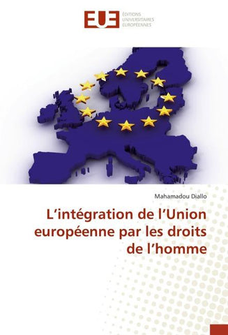 L'intégration de l'Union européenne par les droits de l'homme