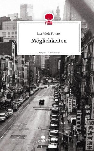 Möglichkeiten. Life is a Story - story.one