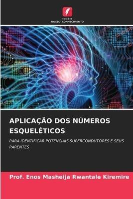 APLICAÇÃO DOS NÚMEROS ESQUELÉTICOS