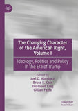 The Changing Character of the American Right, Volume I