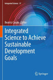 Integrated Science to Achieve Sustainable Development Goals