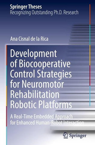 Development of Biocooperative Control Strategies for Neuromotor Rehabilitation Robotic Platforms