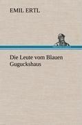 Die Leute vom Blauen Guguckshaus
