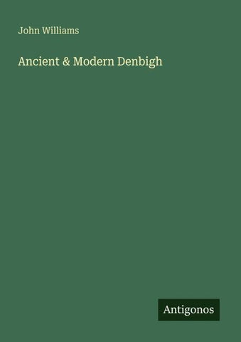 Ancient & Modern Denbigh