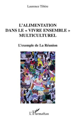 L'alimentation dans le "vivre ensemble" multiculturel