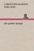 Der goldne Spiegel