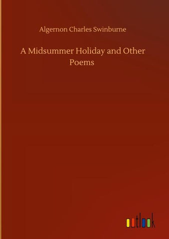 A Midsummer Holiday and Other Poems