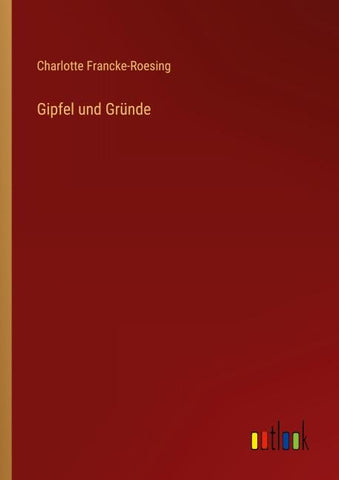 Gipfel und Gründe