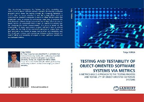 TESTING AND TESTABILITY OF OBJECT-ORIENTED SOFTWARE SYSTEMS VIA METRICS