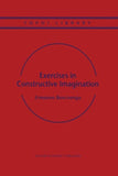 Exercises in Constructive Imagination
