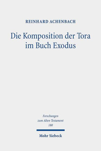 Die Komposition der Tora im Buch Exodus