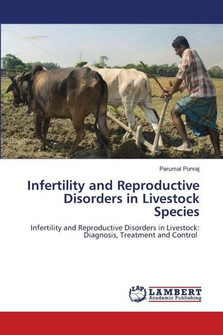 Infertility and Reproductive Disorders in Livestock Species