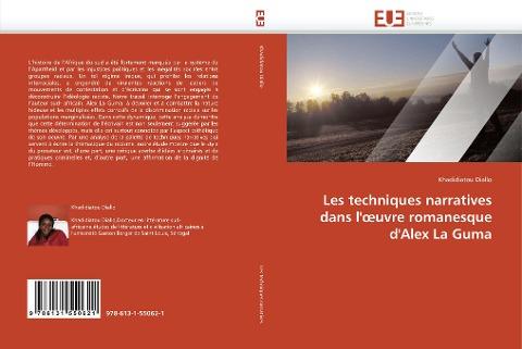 Les techniques narratives dans l''¿uvre romanesque d''Alex La Guma