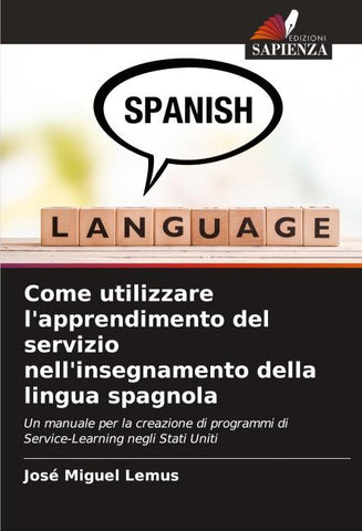 Come utilizzare l'apprendimento del servizio nell'insegnamento della lingua spagnola