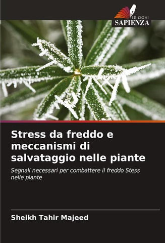 Stress da freddo e meccanismi di salvataggio nelle piante
