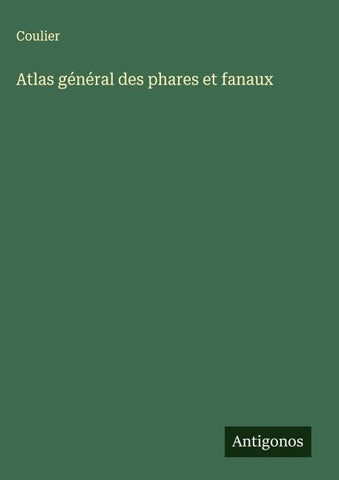 Atlas général des phares et fanaux