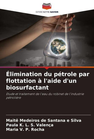 Élimination du pétrole par flottation à l'aide d'un biosurfactant