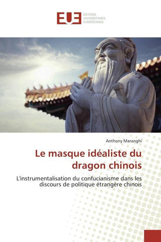 Le masque idéaliste du dragon chinois