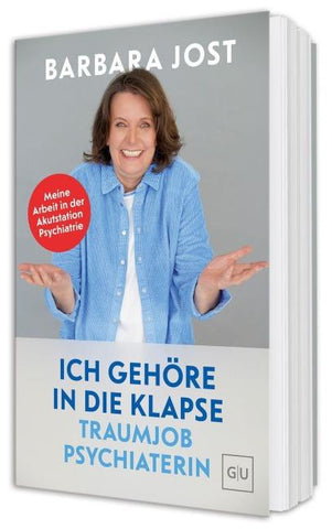 Ich gehöre in die Klapse – Traumjob Psychiaterin