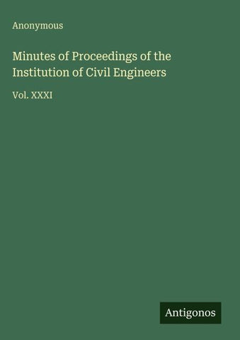 Minutes of Proceedings of the Institution of Civil Engineers