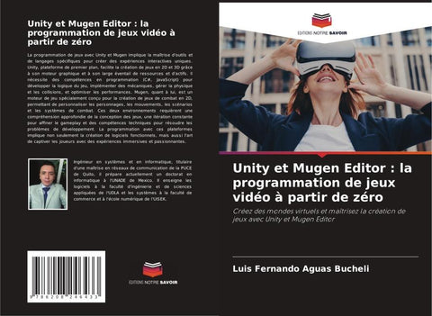 Unity et Mugen Editor : la programmation de jeux vidéo à partir de zéro
