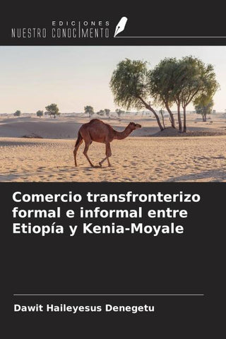Comercio transfronterizo formal e informal entre Etiopía y Kenia-Moyale