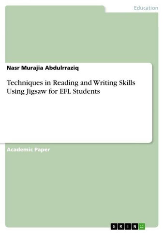 Techniques in Reading and Writing Skills Using Jigsaw for EFL Students