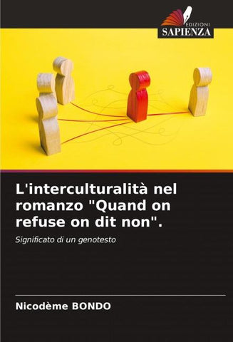 L'interculturalità nel romanzo "Quand on refuse on dit non".