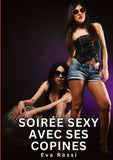 Soirée Sexy avec ses Copines
