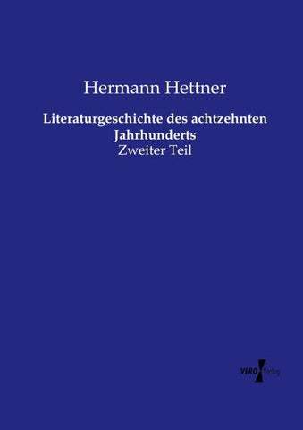 Literaturgeschichte des achtzehnten Jahrhunderts