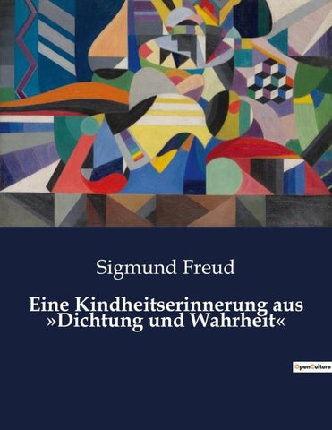Eine Kindheitserinnerung aus 'Dichtung und Wahrheit'