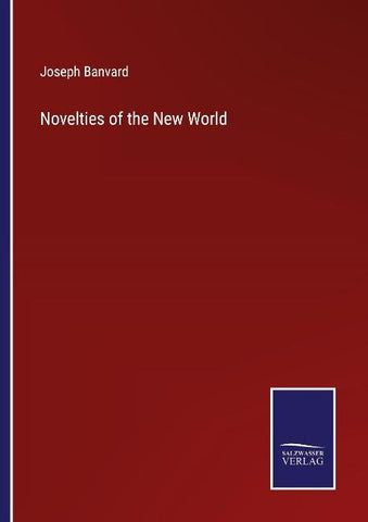 Novelties of the New World