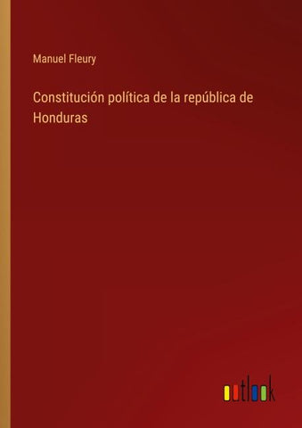 Constitución política de la república de Honduras