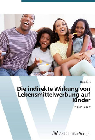 Die indirekte Wirkung von Lebensmittelwerbung auf Kinder
